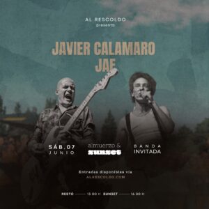 Al Rescoldo presenta: JAF + Javier Calamaro + Sunset - Sábado 7 de Junio