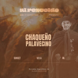 El Chaqueño Palavecino - Sábado 27 de Septiembre - Al Rescoldo Sunset Mega XL